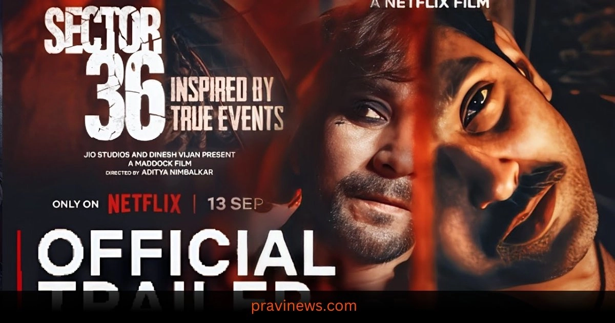 Sector 36 | Official Trailer | Vikrant Massey, Deepak Dobriyal, Dinesh Vijan | Netflix India https://www.pravinews.com/entertainment/welcome-to-the-jungle-new-hindi-super-comedy-movie-2024-akshay-kumar-suniel-shetty-arshad-38598