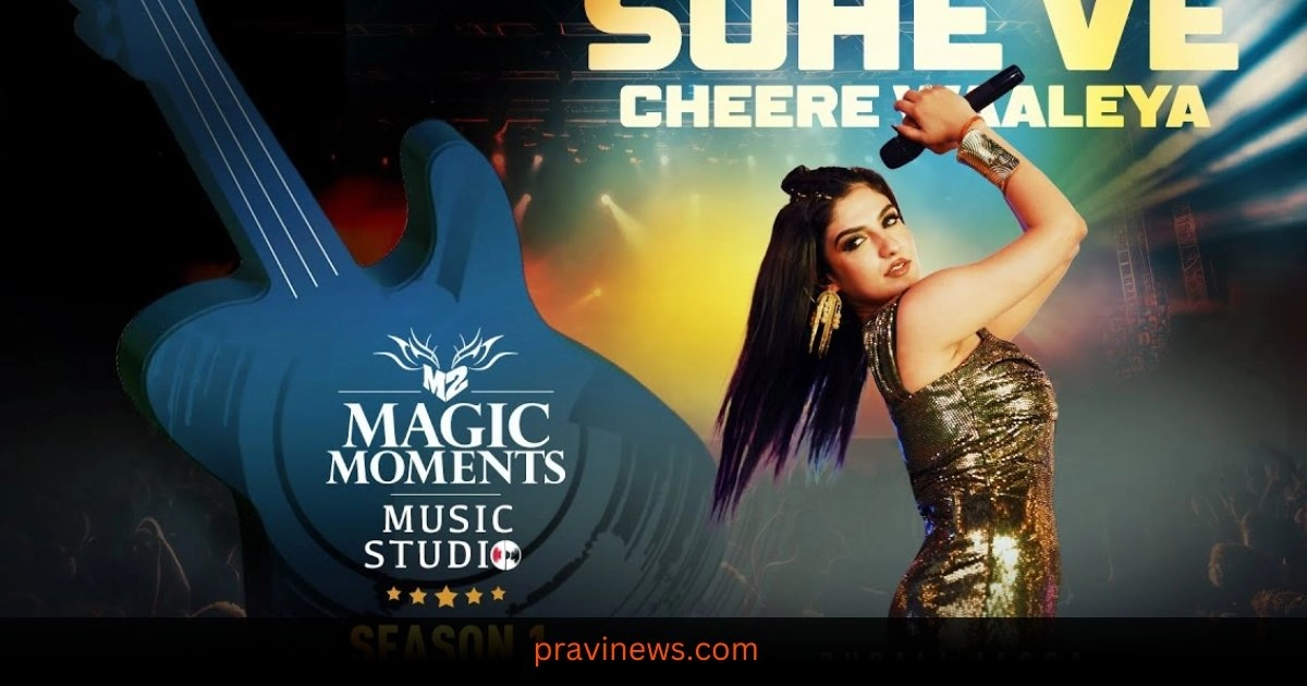 Suhe We Cheere Waliya | Rupali Jagga | Abhijit Vaghani | Magic Moments Music Studio Season 1 https://www.pravinews.com/entertainment/latest-new-movies