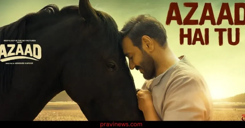 Azaad Hai Tu | Azaad | Ajay Devgn & Aaman Devgan | Arijit Singh & Amit Trivedi | Swanand K,Amitabh B https://www.pravinews.com/latest-video-news