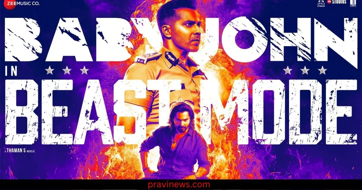 Baby John - Beast Mode | Varun Dhawan | Thaman S, Raja Kumari, Adviteeya Vojjala, Ritesh G Rao https://www.pravinews.com/entertainment/baby-john-beast-mode-varun-dhawan-thaman-s-raja-kumari-adviteeya-vojjala-ritesh-g-rao-74966