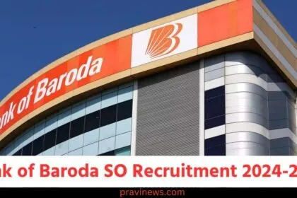 બેંક ઓફ બરોડામાં SOની જગ્યાઓ માટે ભરતીની જાહેરાત , તમે 17મી જાન્યુઆરી સુધી અરજી કરી શકો છો https://www.pravinews.com/government-news