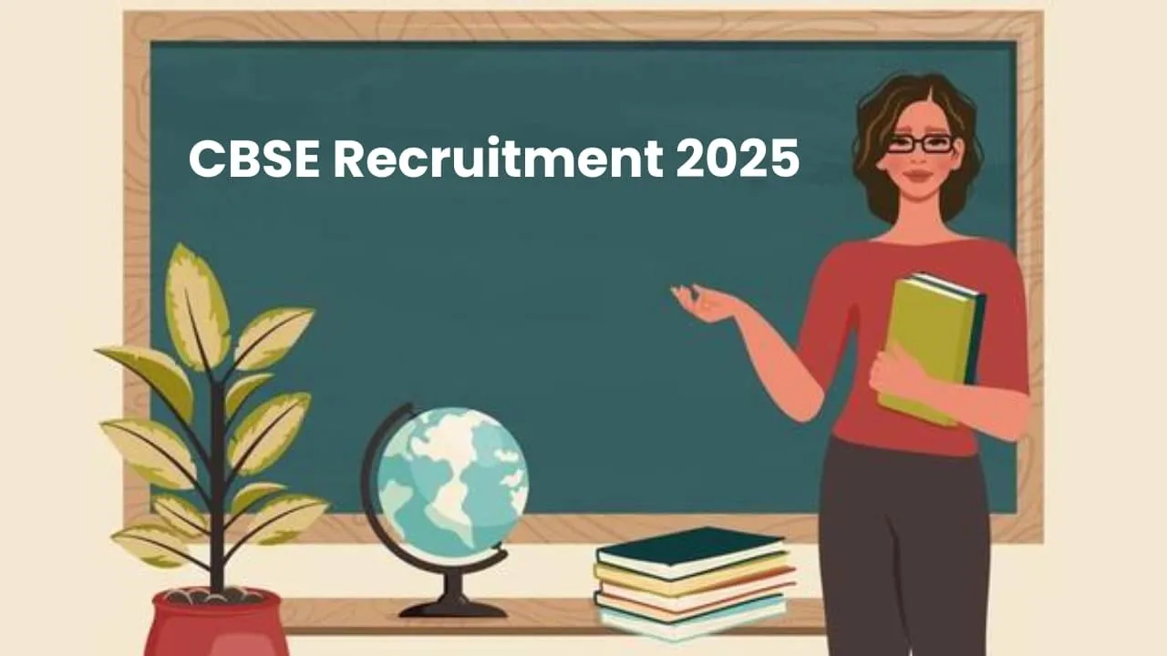 CBSE Vacancy 2025: CBSEએ 12મું પાસ અને ગ્રેજ્યુએટ માટે 212 જગ્યાઓ માટે ભરતીની જાહેરાત કરી 3 CBSE Vacancy 2025: CBSEએ 12મું પાસ અને ગ્રેજ્યુએટ માટે 212 જગ્યાઓ માટે ભરતીની જાહેરાત કરી https://www.pravinews.com/government-news/central-board-of-secondary-education-cbse-recruitment-2025-apply-online-for-212-posts-cbse-gov-in-83022